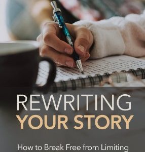 Rewriting your Story