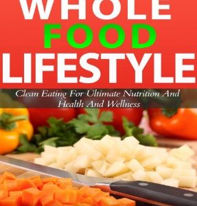 The Wholefood Lifestyle